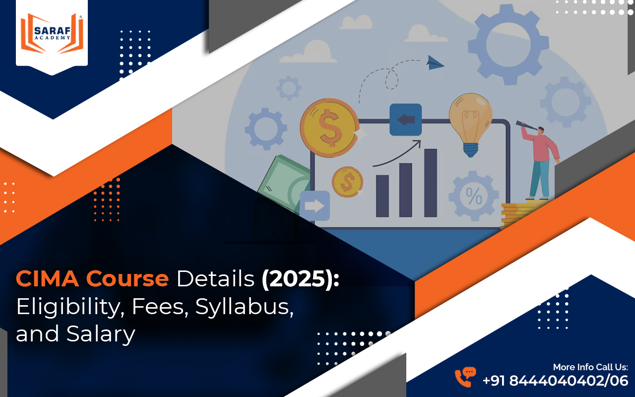 CIMA course eligibility requirements for CA and CMA members in India | Average CIMA member salary package in India with 5 years experience | CIMA job opportunities and career scope after graduation | CIMA Course | Saraf Academy