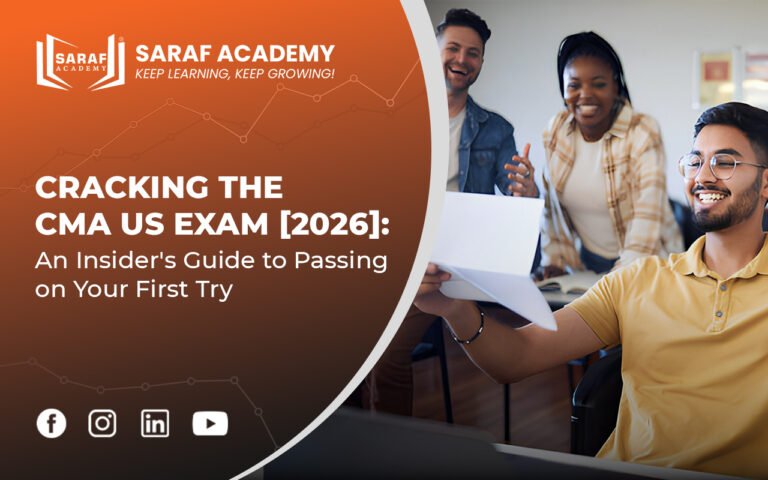 CMA US Guide 2025 | How to crack the CMA US exam in 2025 | CMA US exam strategy | Saraf Academy CMA US Course | Saraf Academy