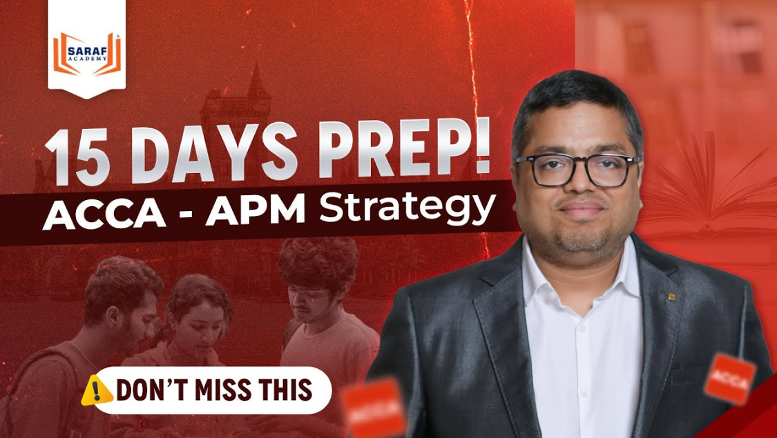 15 Days to Pass ACCA APM: Your Strategic Last-Minute Study Guide | ACCA APM Guidance | ACCA Course