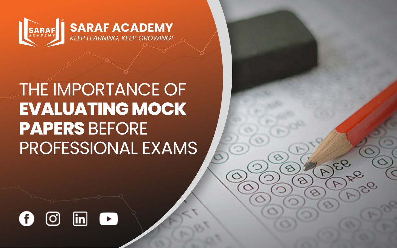 The importance of evaluating mock papers before professional exams | ACCA | CIMA | CSCA | CPA | CMA | FMAA | IFRS