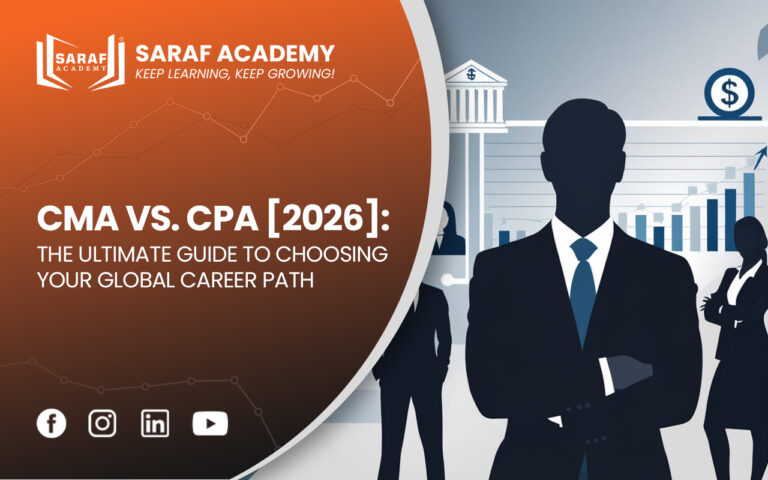 CMA vs CPA In 2026 | CPA US | CMA US | Saraf Academy