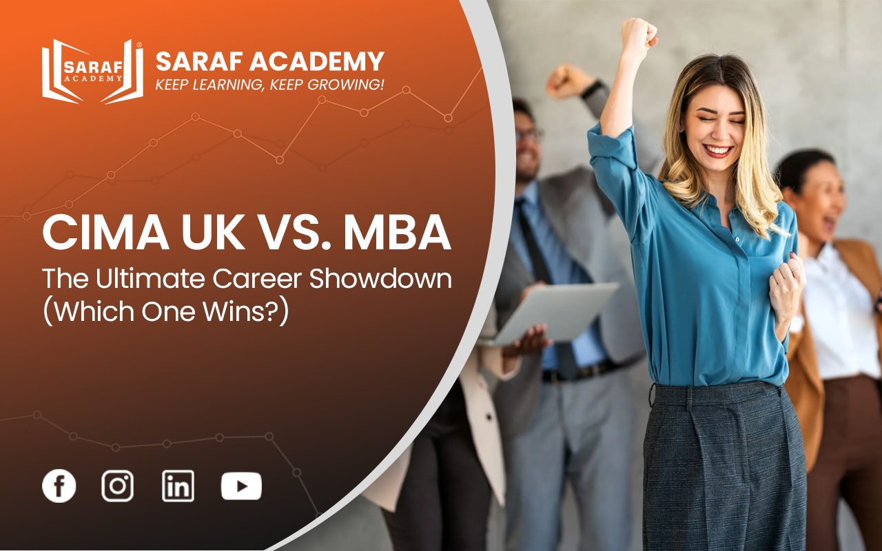 CIMA US Vs MBA | CIMA Vs MBA | CIMA course | Best course In Finance | Best Course after graduation | Saraf Academy