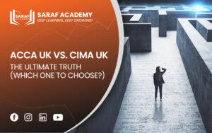 ACCA UK Vs CIMA US | ACCA Vs CIMA | CIMA course | Best course In Finance | Best Course after graduation | Saraf Academy | ACCA Course