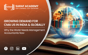 Growing Demand for CMA US in India & Globally [2026] | CMA US Course | CMA US Online Coaching | Saraf Academy