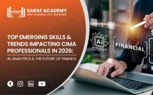 Top Emerging Skills & Trends Impacting CIMA Professionals in 2026: AI, Analytics & the Future of Finance | Best CIMA UK course in India