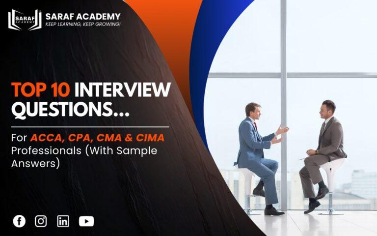 Top 10 Interview Questions for ACCA, CPA, CMA & CIMA Professionals (With Sample Answers) | ACCA Course | CPA Course | CMA course | CIMA Course