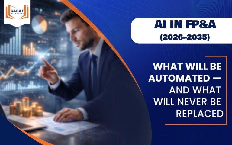 AI in FP&A (2026–2035): What Will Be Automated — and What Will Never Be Replaced?