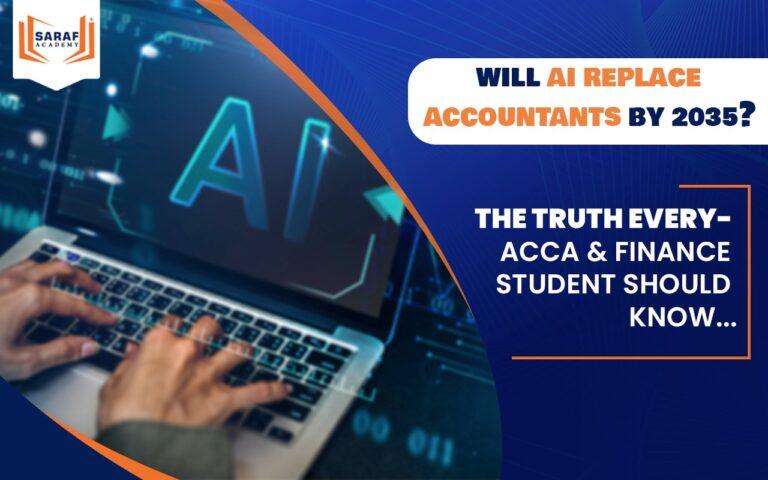 Will AI Replace Accountants By 2035? The Truth Every ACCA & Finance Student Should Know