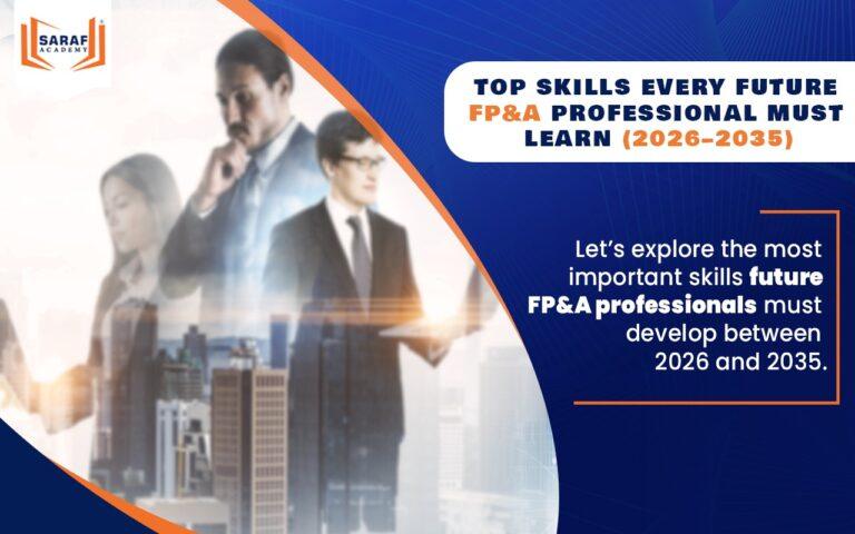 Top Skills Every Future FP&A Professional Must Learn (2026–2035)