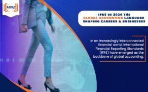 IFRS in 2026: The Global Accounting Language Shaping Careers & Businesses