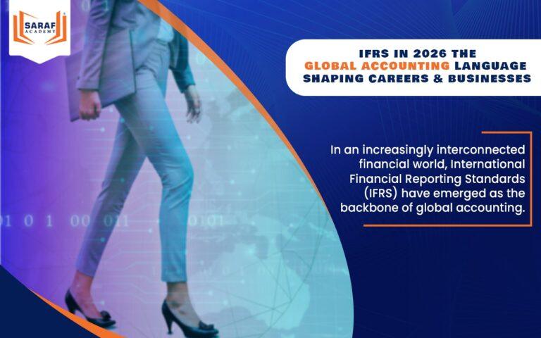 IFRS in 2026: The Global Accounting Language Shaping Careers & Businesses