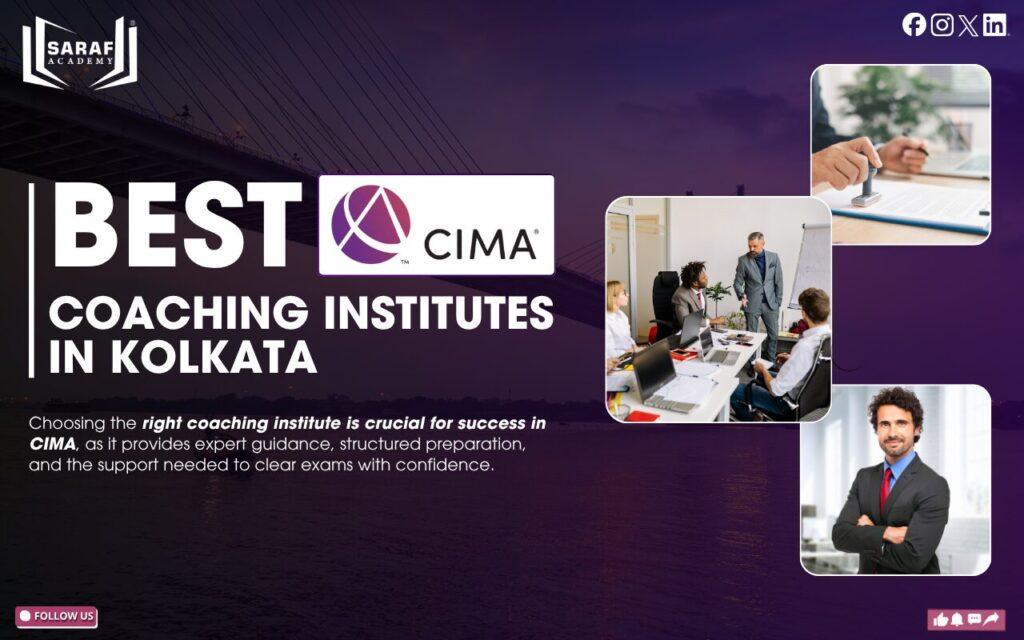 Best CIMA Coaching Institutes in Kolkata  (2026 Updated Guide) | CIMA online course | CIMA classes in Kolkata | Best CIMA coaching institute in Kolkata