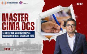 Master CIMA OCS: Strategy for Solving Complex Management Case Studies in 2026 | CIMA Course | CIMA Online classes in Kolkata | Saraf Academy