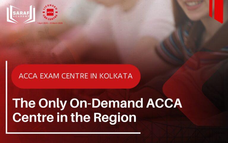 ACCA Exam Centre in Kolkata at Saraf Academy